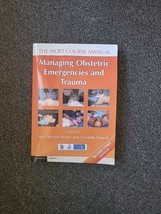 Managing Obstetric Emergencies and Trauma: The MOET Course Manual - £37.79 GBP