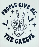 People Give Me The Creeps| Spooky | Skeleton|Peace|Vinyl|Decal|YouPickColor - $4.13 CAD