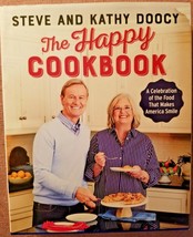 The Happy Cookbook (2018 HC/DJ/1st) Steve &amp; Kathy Doocy - £11.37 GBP