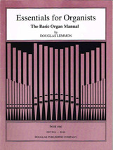 Pre-Owned Essentials for Organists The Basic Organ Manual by Douglas L. Book One - £15.65 GBP