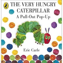 The Very Hungry Caterpillar: A Pull-Out Pop-Up Carle, Eric (Author) - £8.07 GBP