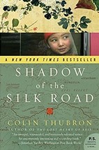 Shadow of the Silk Road by Colin Thubron - £12.38 GBP