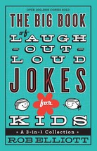 The Big Book of Laugh-Out-Loud Jokes for Kids: A 3-in-1 Collection [Paperback] R - £6.45 GBP