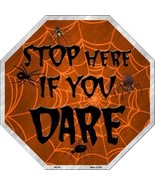 Stop If You Dare Metal Novelty Stop Sign BS-381 - £22.34 GBP