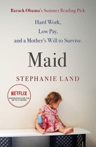Maid: A Barack Obama Summer Reading Pick by Stephanie Land ISBN - 978-14... - $29.28