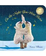 Nancy Tillman On the Night You Were Born Hardcover Juvenile Fiction Book - $19.38 CAD