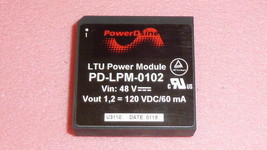 NEW POWER DISINE PD-LPM-0102 LTU Power Module Vin:48V Vout:1,2 = 120 VDC... - $25.00