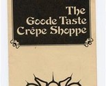 The Goode Taste Crepe Shoppe Menu Fort Collins Steamboat Springs Colorad... - £21.81 GBP