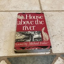 VINTAGE HOUSE ABOVE THE RIVER NOVEL BY MICHAEL FOSTER 1ST EDITION 1946 - $12.75
