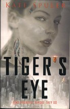 Tiger&#39;s Eye by Kate Spuler - Paperback – Novel - £5.42 GBP