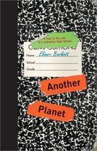 Another Planet: A Year in the Life of a Suburban High School - $0.99