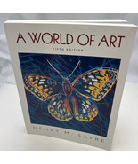 A World of Art - Paperback, Henry M Sayre, Very Good - $104.97 CAD