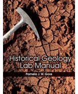 Historical Geology Lab Manual Gore, Pamela J. W. - $52.66