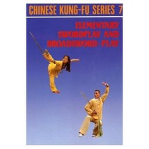 Elementary Swordplay &amp; Broadsword-play (Chinese Kung-fu Series) Victor Wu - $6.00