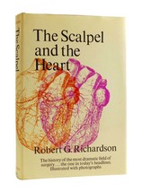 Robert G. Richardson The Scalpel And The Heart 1st Edition 1st Printing - $59.95