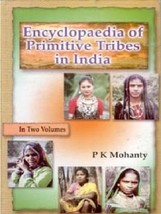 Encyclopaedia of Primitive Tribes in India Vol. 1st [Hardcover] - £25.57 GBP