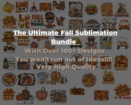 Ultimate Autumn Fall Sublimation Bundle 100+ Designs - Autumn Fall PNG - £1.99 GBP