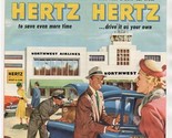 Fly Northwest Airline &amp; Then Rent a New Car from Hertz Brochure 1955 - £22.22 GBP