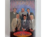 Florida Boys Good News Cassette New Sealed - $8.72
