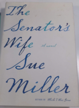 The Senator&#39;s Wife - Sue Miller, hardcover book, ex-library good - $5.94