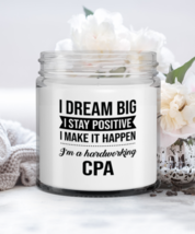 CPA Candle - I Dream Big I Stay Positive I Make It Happen I&#39;m A Hardworking -  - £15.77 GBP