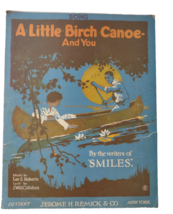A Little Birch Canoe And You 1918 Sheet Music Song Vintage Smiles Lee S Roberts - £8.54 GBP