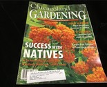 Chicagoland Gardening Magazine July/Aug 2008 Success with Natives - $10.00