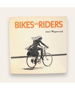 BIKES and RIDERS 1972 Hardcover Book by James Wagenvoord Bicycling, Bicycle - £13.39 GBP