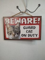 Scandical Novelty Plaque Beware! Guard Cat on Duty Feline Pressed Wood 8... - $10.40