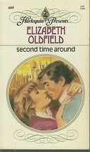 Oldfield, Elizabeth - Second Time Around - Harlequin Presents - # 608 - £1.57 GBP