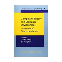 Complexity Theory and Language Development: In Celebration of Diane Larsen-freem - £29.52 GBP