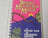 Smoky Mountain Magic by The Junior Service League 1983 - $13.98