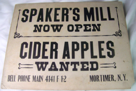 VINTAGE SPAKER&#39;S CIDER MILL NOW OPEN ADVERTISING SIGN MORTIMER NY - $26.72
