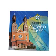 The History Of The Diocese Of Green Bay Wisconsin Catholic Hardcover Book - £13.75 GBP