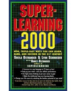 Superlearning 2000 by Ostrander, Sheila &amp;  Lynn Schroeder - Softcover - $68.54