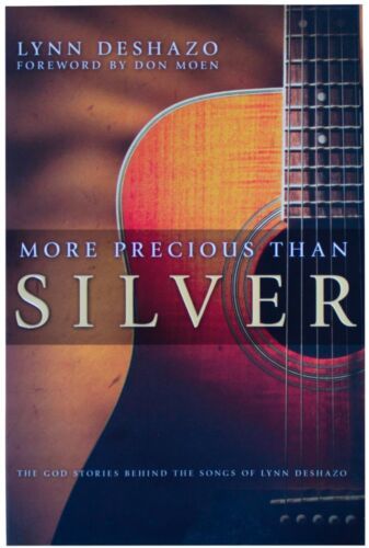 LYNN DESHAZO More Precious Than Silver SIGNED BOOK Xian Worship Music Singer Bio