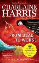 From Dead to Worse 8 by Charlaine Harris (2009, Paperback) - £4.40 GBP