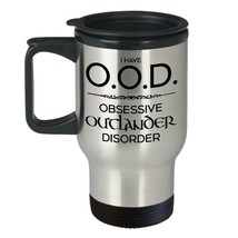 Outlander Travel Mug OOD Obsessive Outlander Disorder Outlander Coffee Mug 14oz - £19.14 GBP