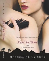 Lost In Time (A Blue Bloods Novel) de la Cruz, Melissa - $3.95