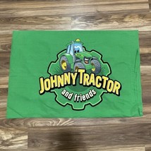 Johnny Tractor And Friends John Deere Pillowcase 19”x28.5” - $16.14