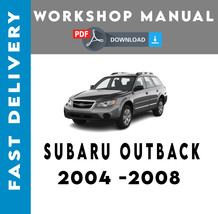 SUBARU OUTBACK 2004 2005 2006 2007 2008 SERVICE REPAIR WORKSHOP MANUAL - $5.99