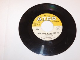 Bobby Darin 45 Record ATCO Records Mack the Knife Was There a Call for Me - £8.17 GBP