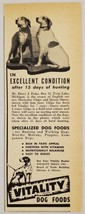 1947 Print Ad Vitality Dog Foods English Setter Hunting Dogs Chicago,Illinois - £7.08 GBP