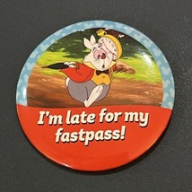 I’m Late For My Fastpass! RabbitAlice In Wonderland DISNEY Pin Button 3”... - $9.90