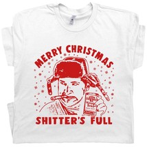 Shitters Full T Shirt Funny Christmas Shirts for Men Women Cousin Eddie Christma - £15.67 GBP