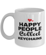 Keychains Collector Coffee Mug - Happy People Collect - 11 oz Funny Tea Cup  - £11.81 GBP