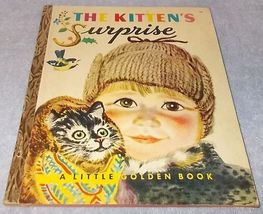  Little Golden Book The Kitten&#39;s Surprise No 107 A Printing 1951 F Rojankovsky - £11.02 GBP