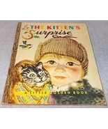  Little Golden Book The Kitten&#39;s Surprise No 107 A Printing 1951 F Rojan... - $19.07 CAD