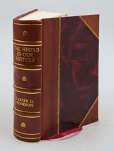 The negro in our history by Carter G. Woodson ... 1941 [Leather Bound] - £77.19 GBP