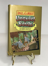 Unquiet Souls: The Indian Summer of the British Ari by Angela Lambert (1984, HC) - £14.02 GBP